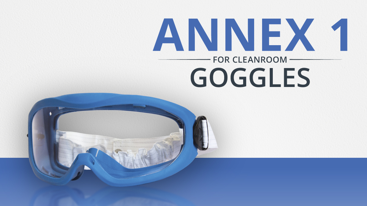 Annex 1 - Cleanroom Goggles